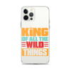 King Of All The Wild Things Clear Case for iPhone®