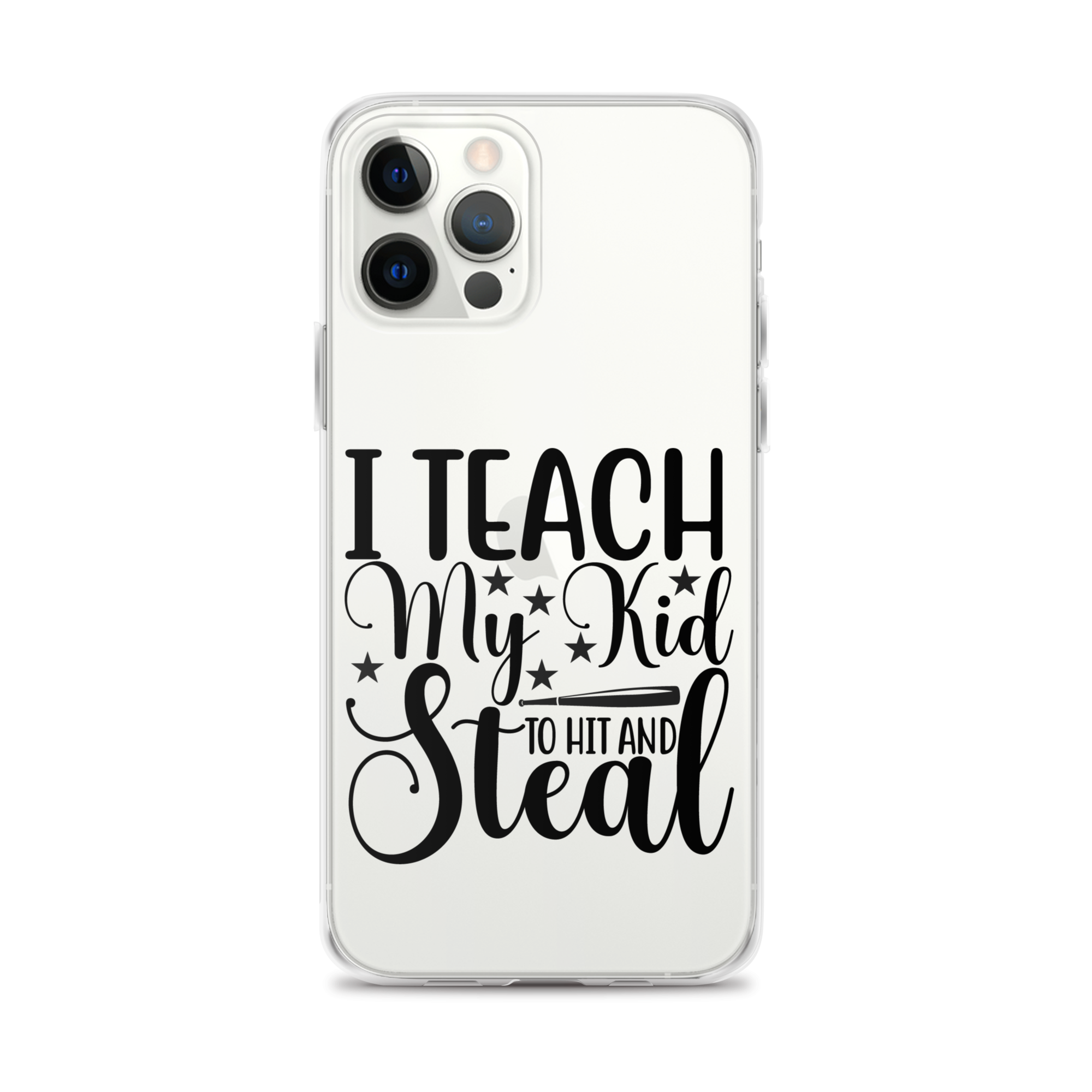 I Teach My Kid To Hit And Steal Clear Case for iPhone®