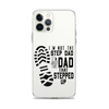 I'm Not The Step Dad I'm Just The Dad That Stepped Up Clear Case for iPhone®