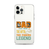 Dad The Man The Myth The Fishing Legend Clear Case for iPhone®