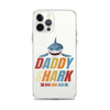 Daddy Shark Doo Doo Doo Clear Case for iPhone®