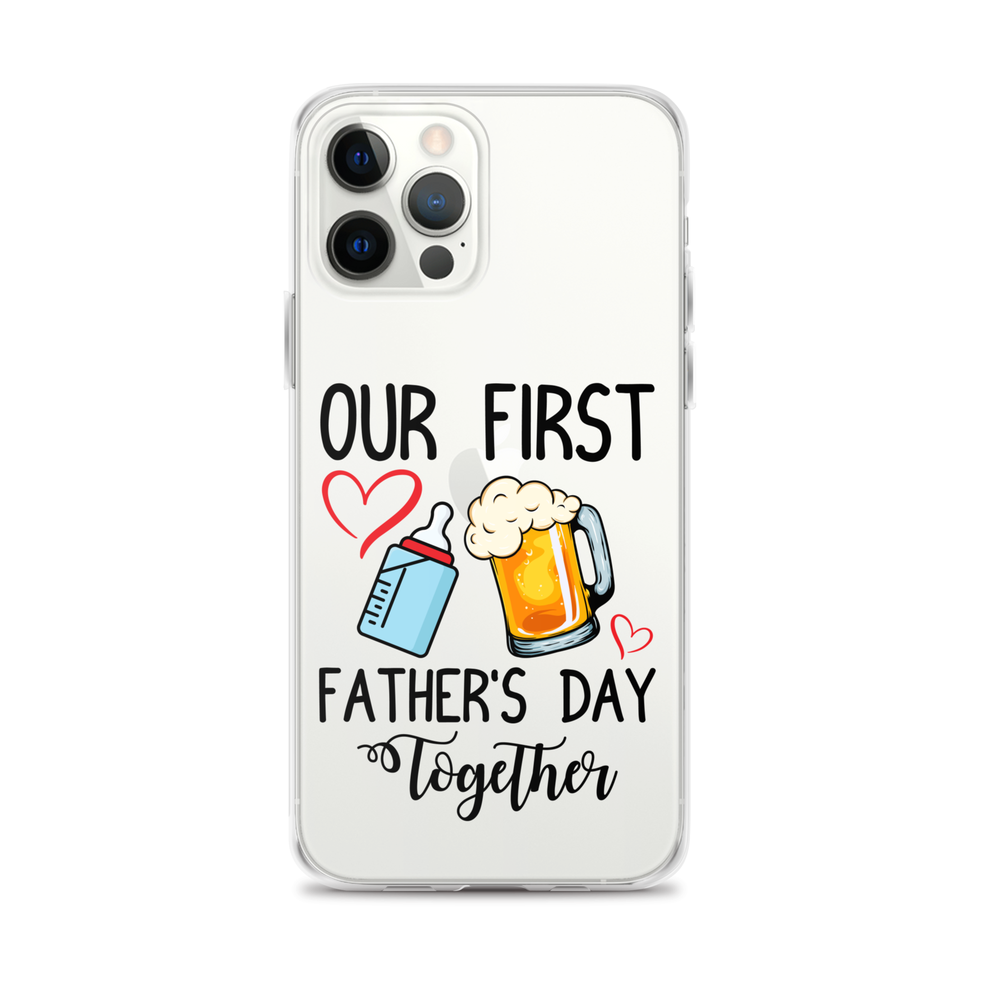 Our First Father's Day Together Clear Case for iPhone®