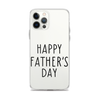 Happy Father's Day Clear Case for iPhone®