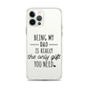 Being My Dad Is Really The Only Gift You Clear Case for iPhone®