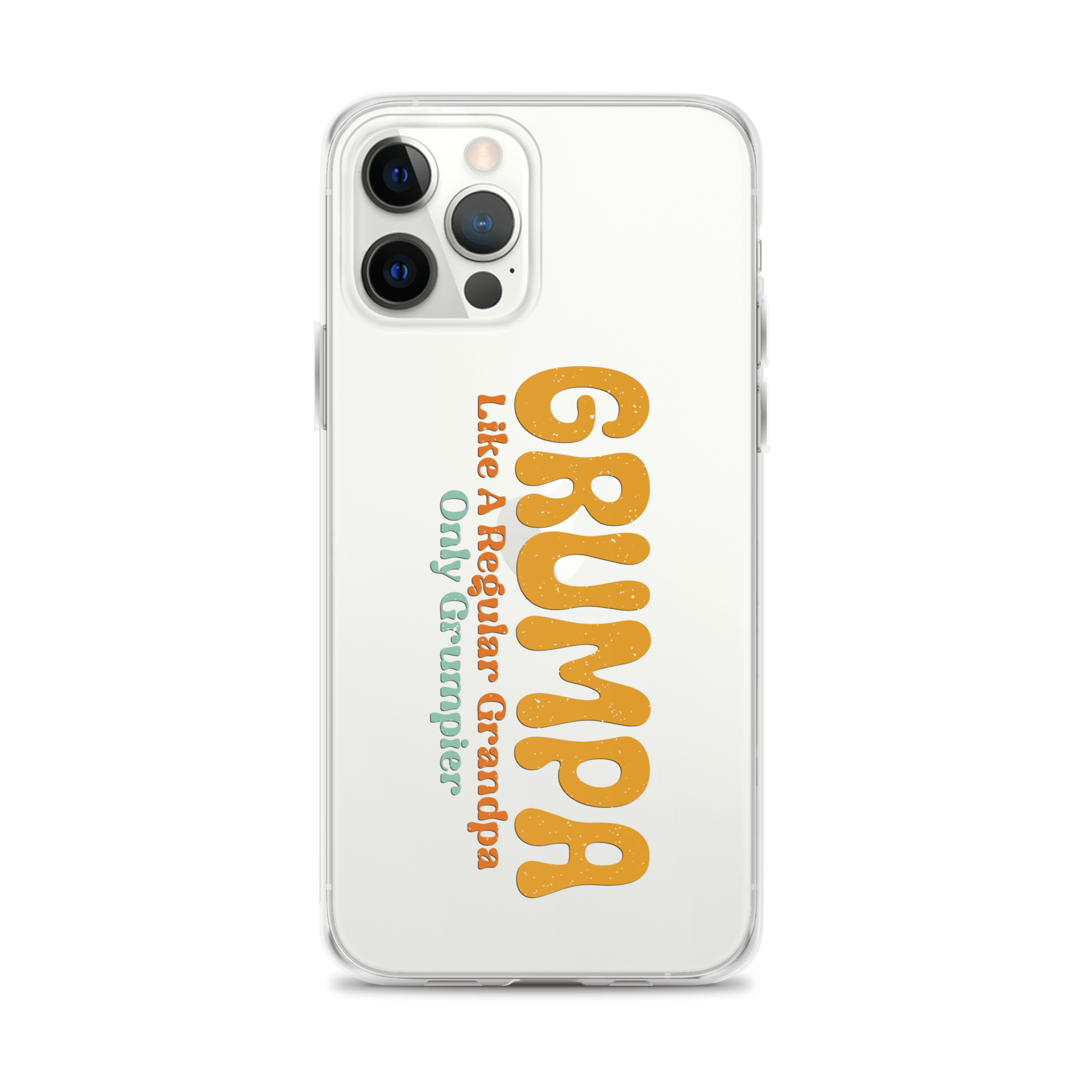 Grumpa Like A Regular Grandpa Only Geumpier Clear Case for iPhone®