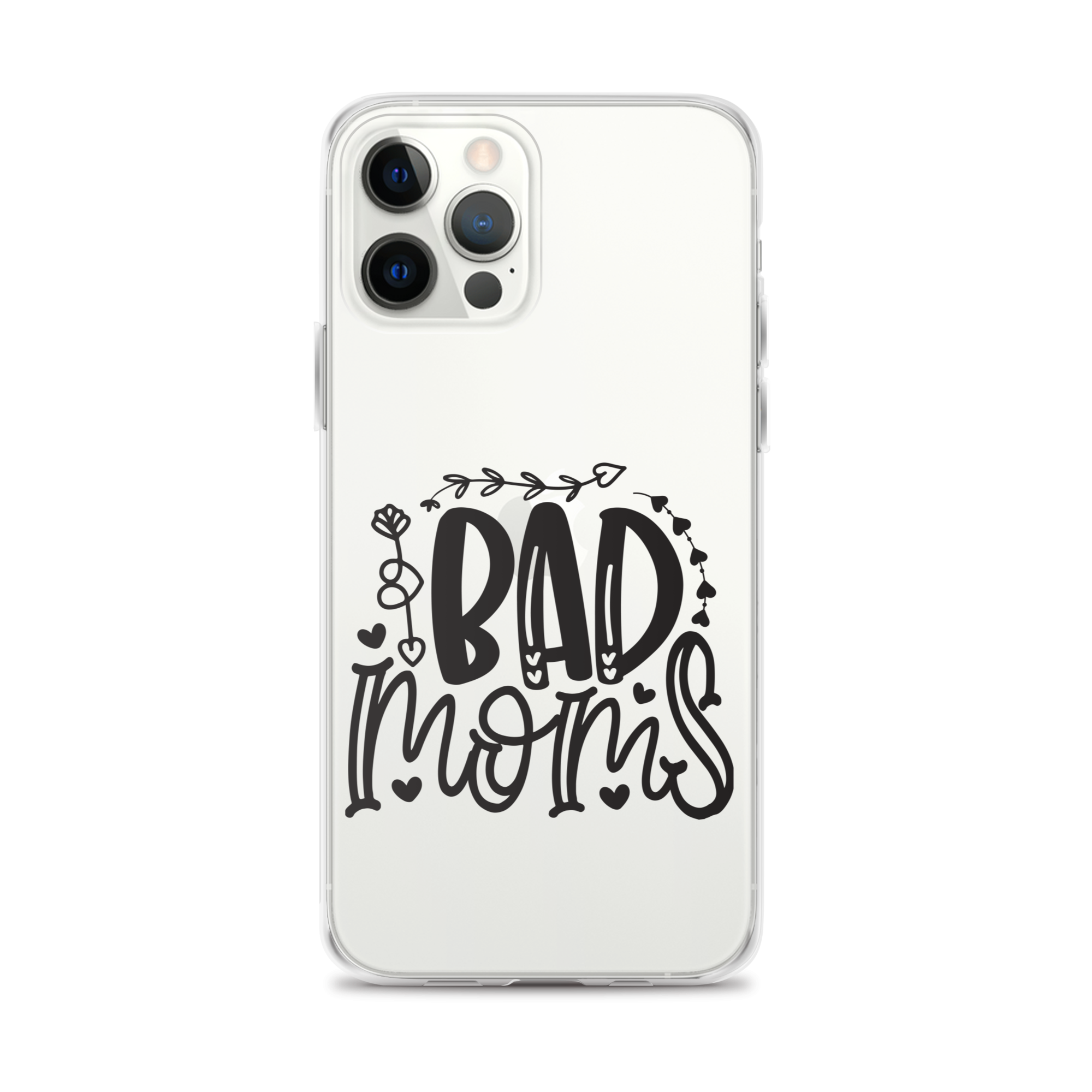 Bad Moms Clear Case for iPhone®