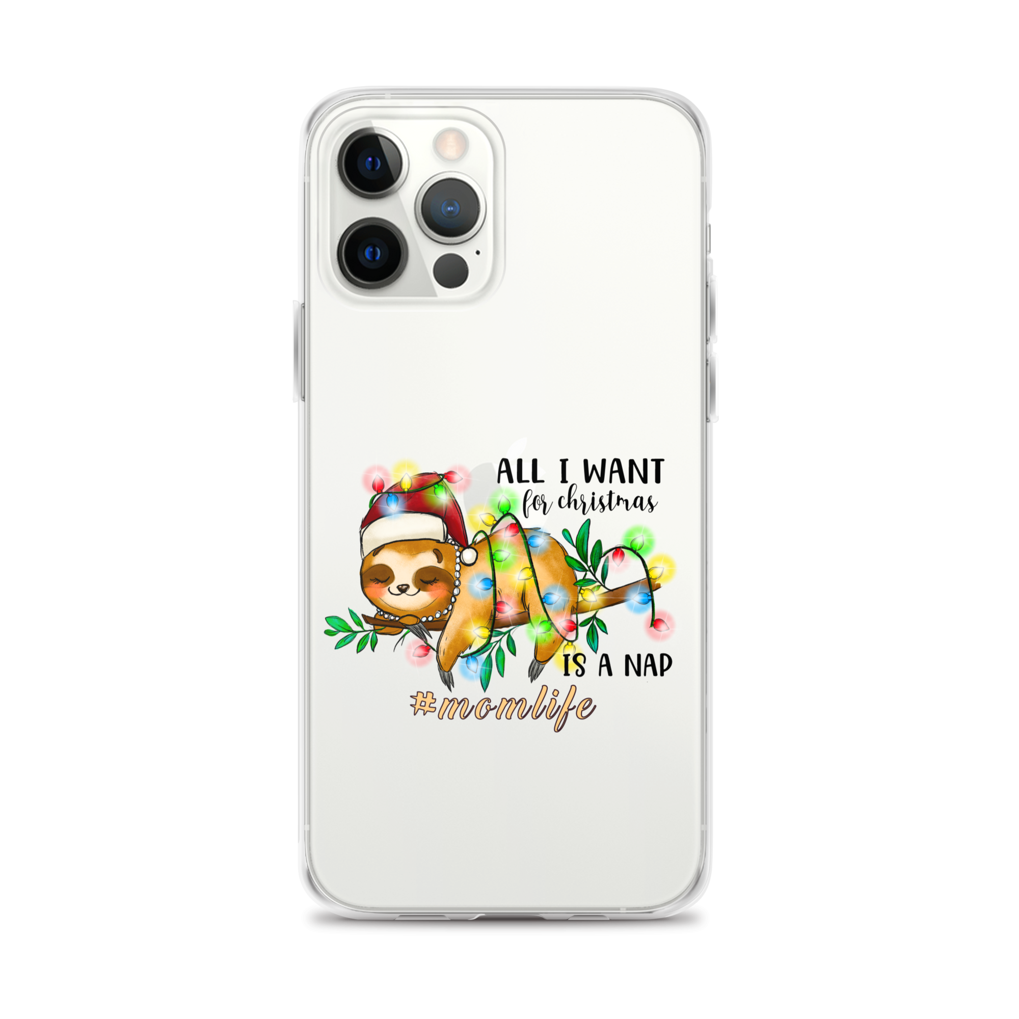 All I Want In Christmas Is A Nap #Momlife Clear Case for iPhone®