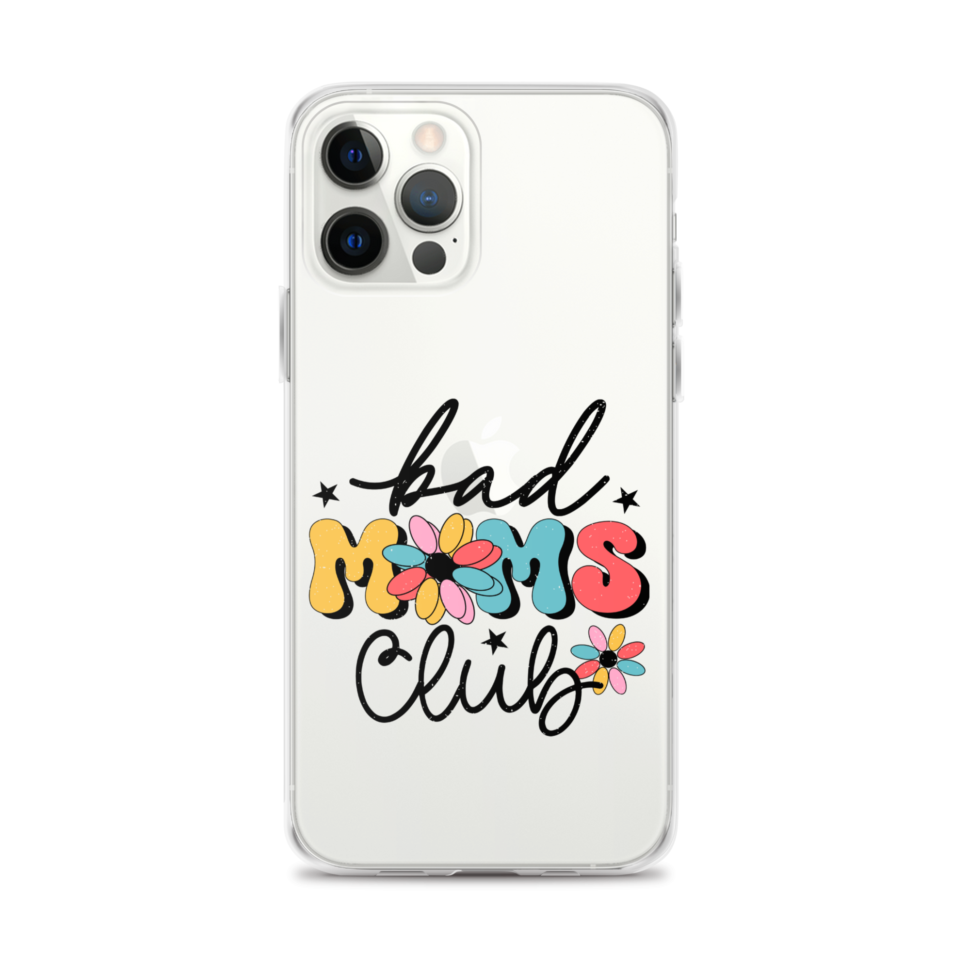 Bad Moms Club Clear Case for iPhone®