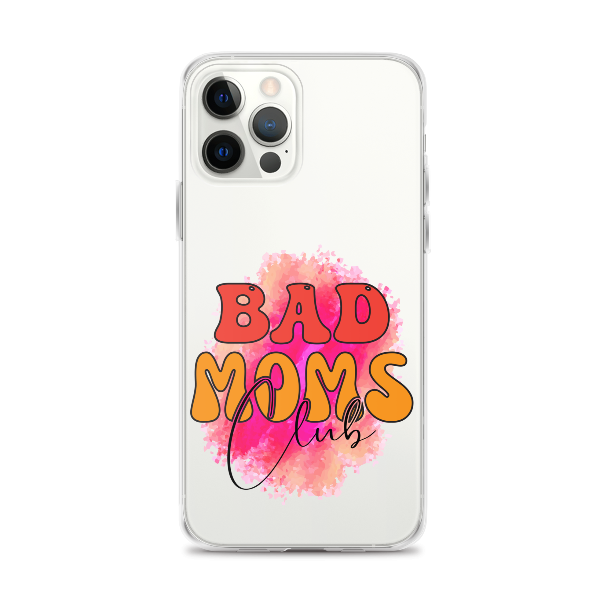 Bad Moms Club Clear Case for iPhone®