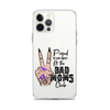 Proud Member Of The Bad Moms Club Clear Case for iPhone®