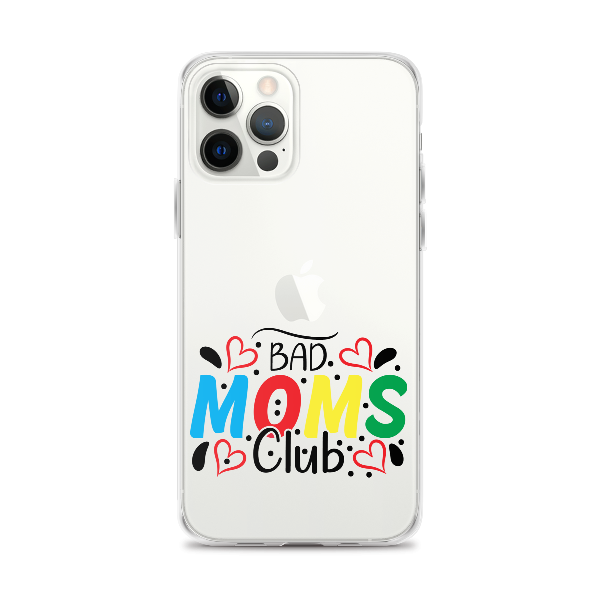 Bad Moms Club Clear Case for iPhone®