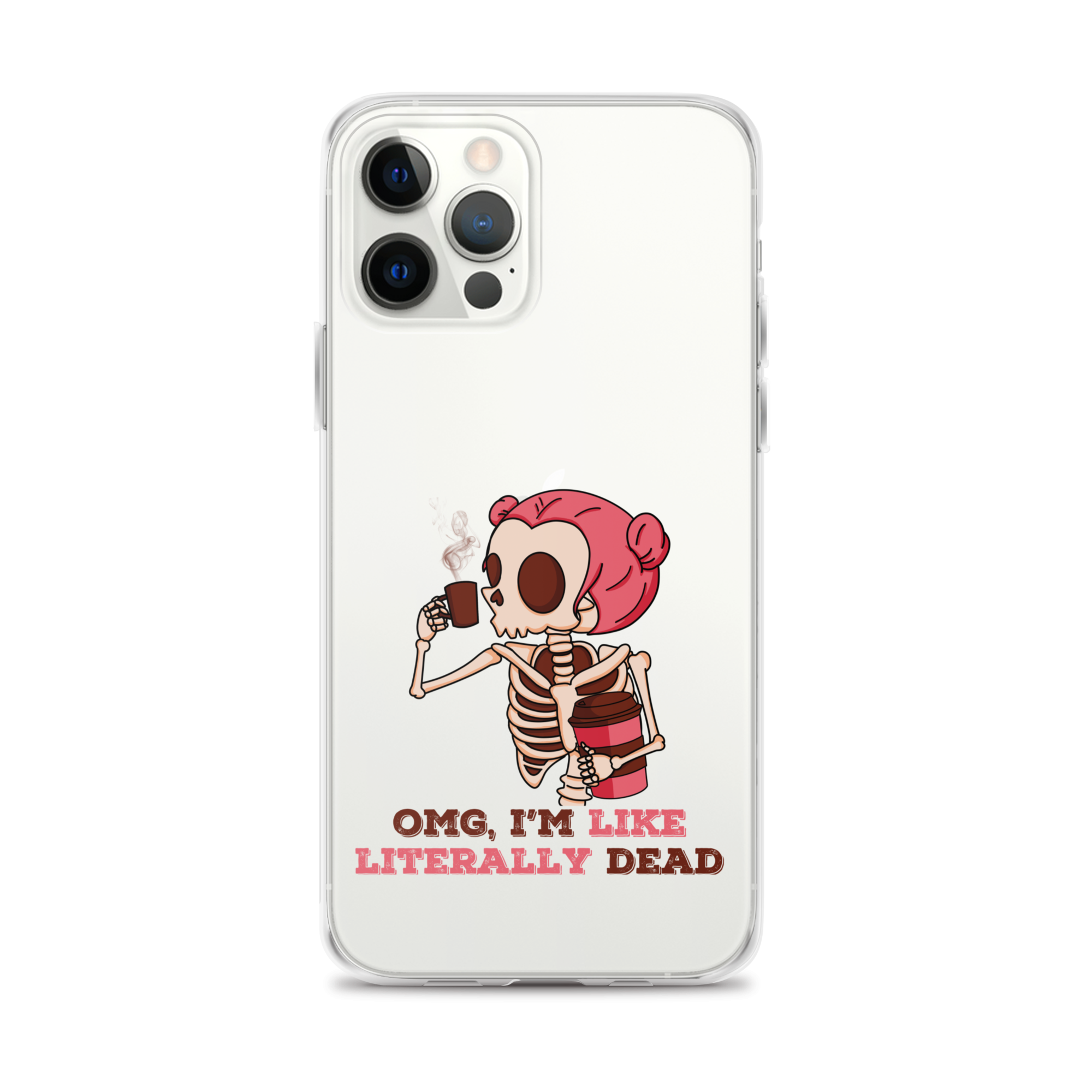 OMG, I'm Like Literally Dead Clear Case for iPhone®