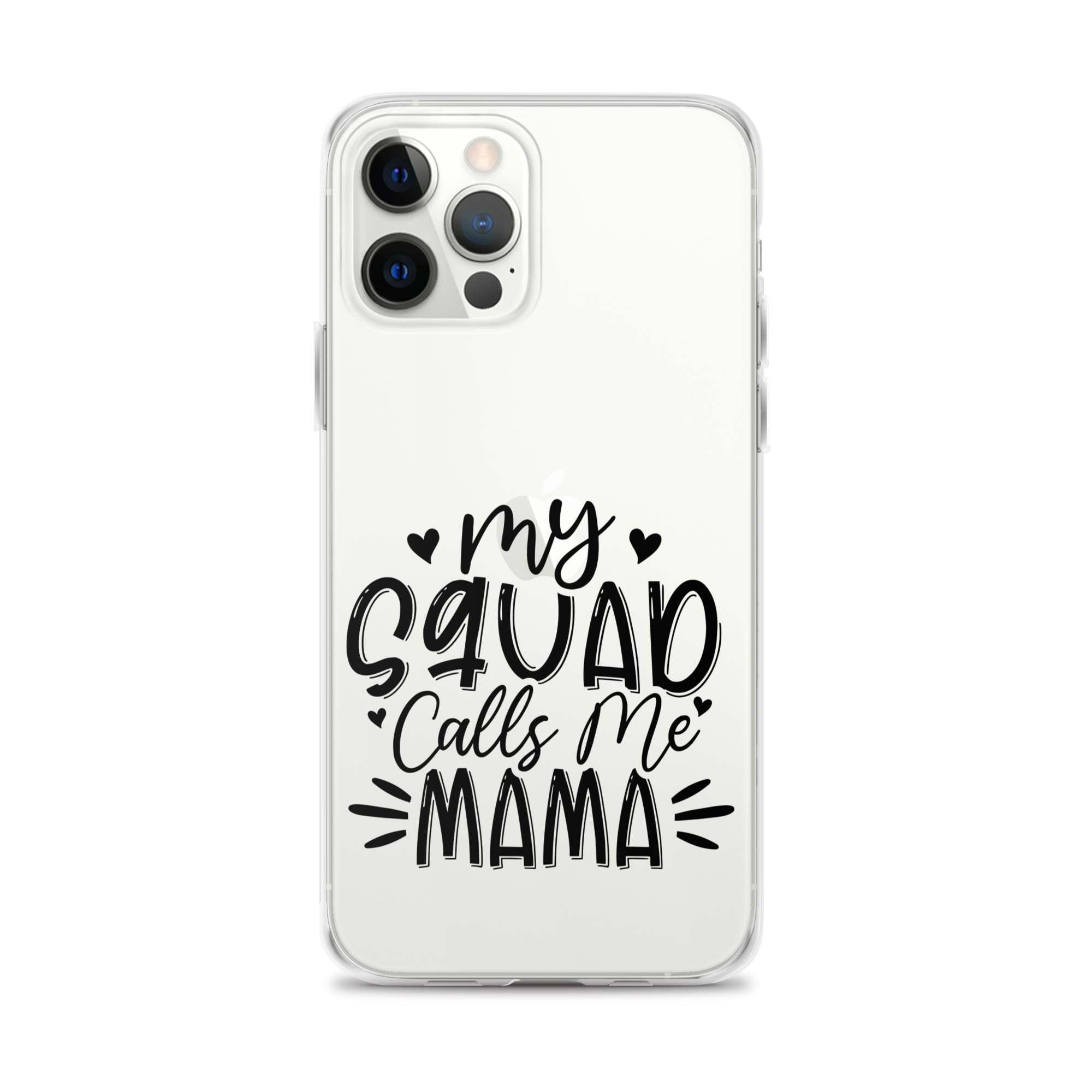 My Squad Calls Me Mama Clear Case for iPhone®