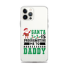 Santa Is Programoting Me To Daddy Clear Case for iPhone®