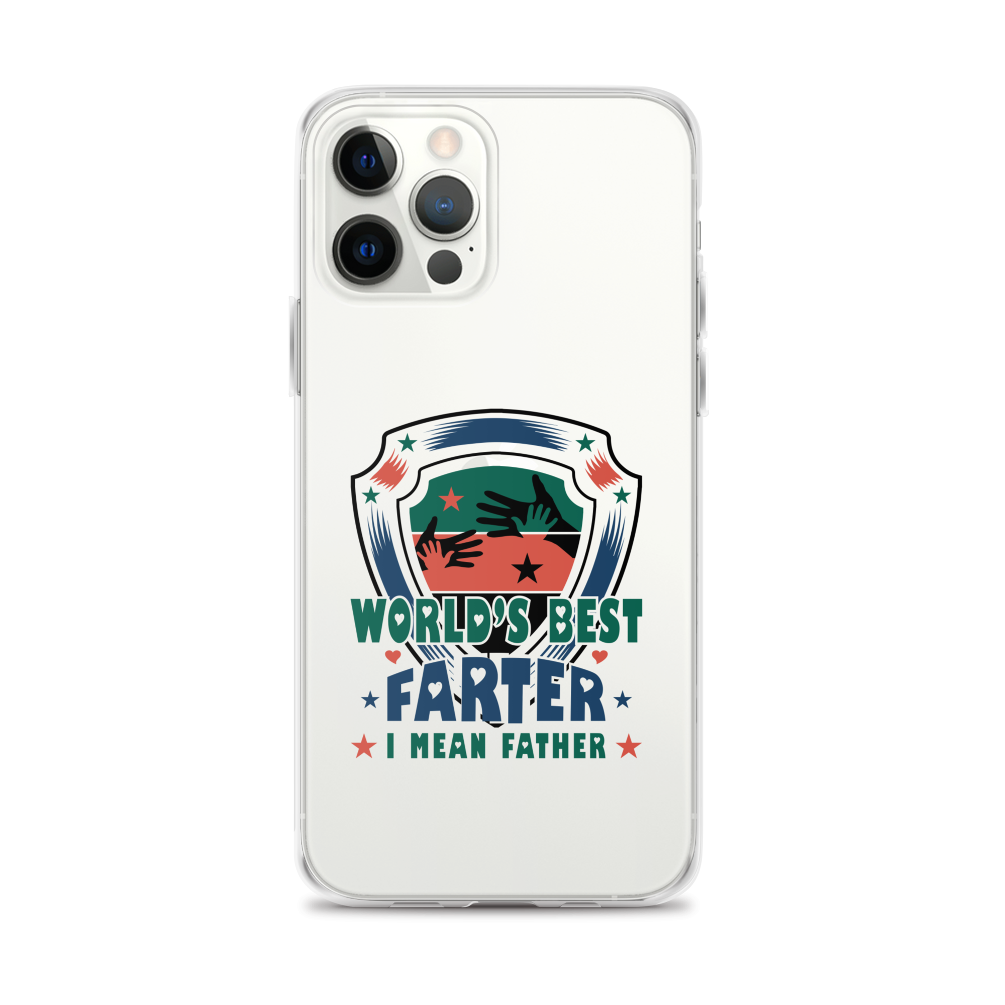 World's Best Farter I Mean Father Clear Case for iPhone®