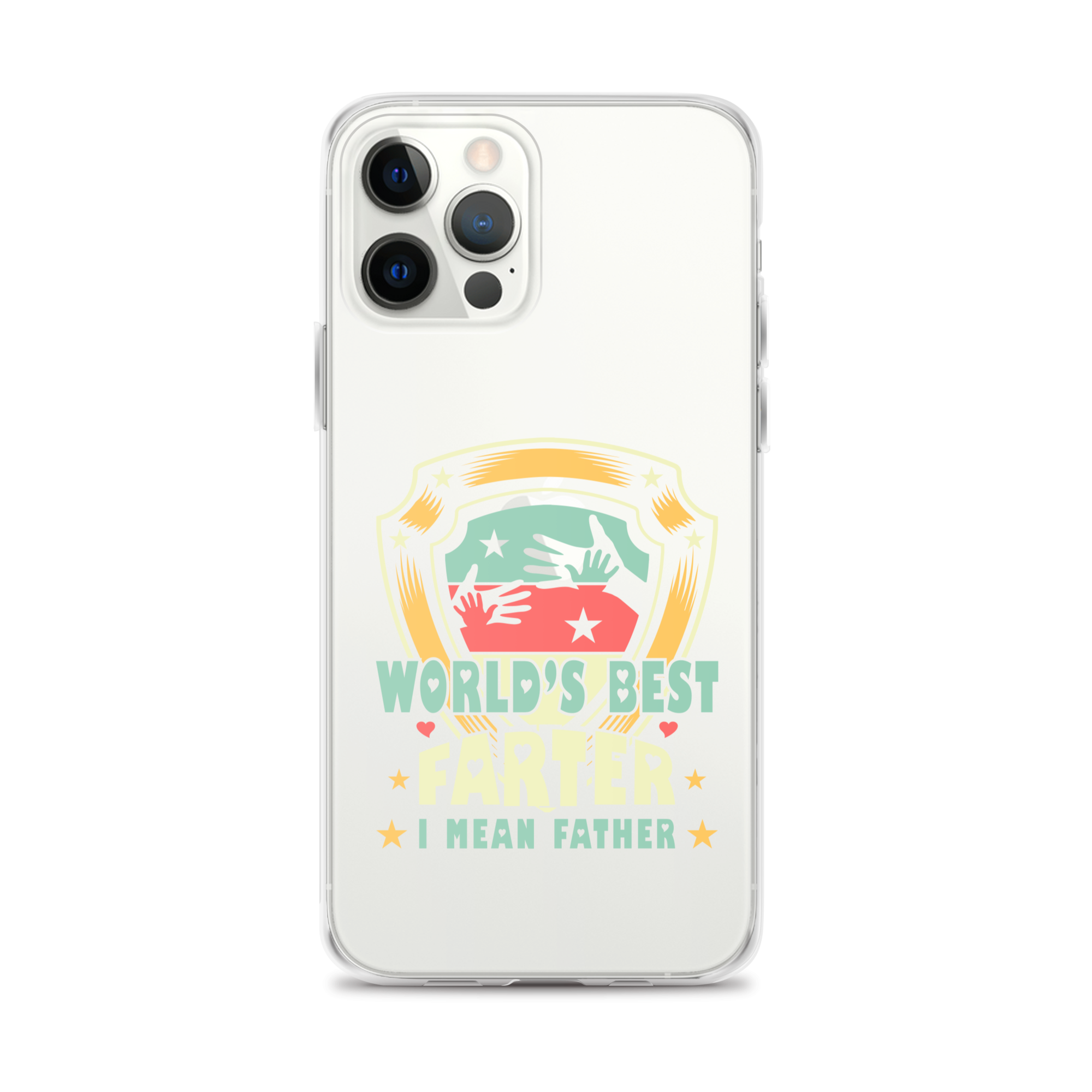 World's Best Farter I Mean Father Clear Case for iPhone®