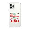 First Christmas As A Dad Clear Case for iPhone®