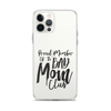 Proud Member Of The Bad Mom Club Clear Case for iPhone®