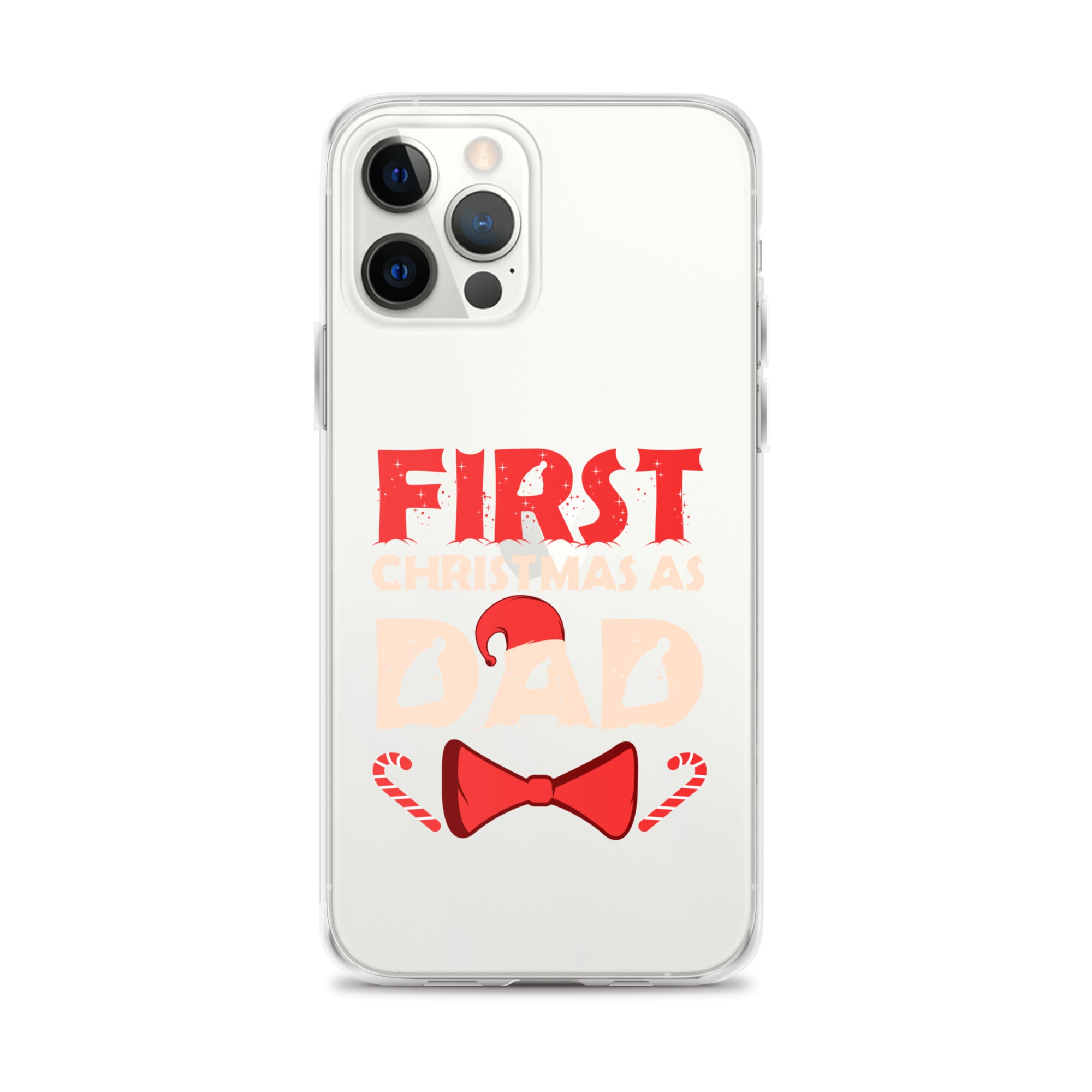 First Christmas As Dad Clear Case for iPhone®