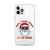 Ask Your Mom If I'm Real Clear Case for iPhone®