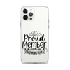 Proud Member Of The Bad Moms Club Clear Case for iPhone®