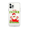 I Am Your Father Christmas Clear Case for iPhone®