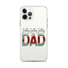 Jolly Jolly Jolly Dad Clear Case for iPhone®