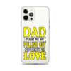 Dad Thanks For Not Pulling Out, Happy Father's Day, Love Clear Case for iPhone®