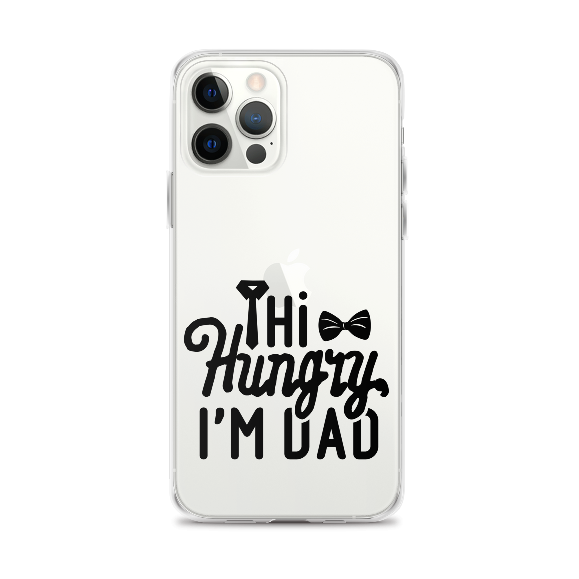 Hi Hungry I'm Dad  Clear Case for iPhone®