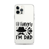 Hi, Hangry, I'm Dad. Clear Case for iPhone®