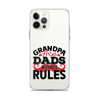 Grandpas Are Dads Without Rules Clear Case for iPhone®