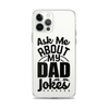 Ask Me About My Dad Jokes Clear Case for iPhone®