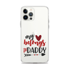 My Heart Belongs To Daddy Clear Case for iPhone®