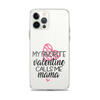 My Favorite Valentine Calls Me Mama Clear Case for iPhone®