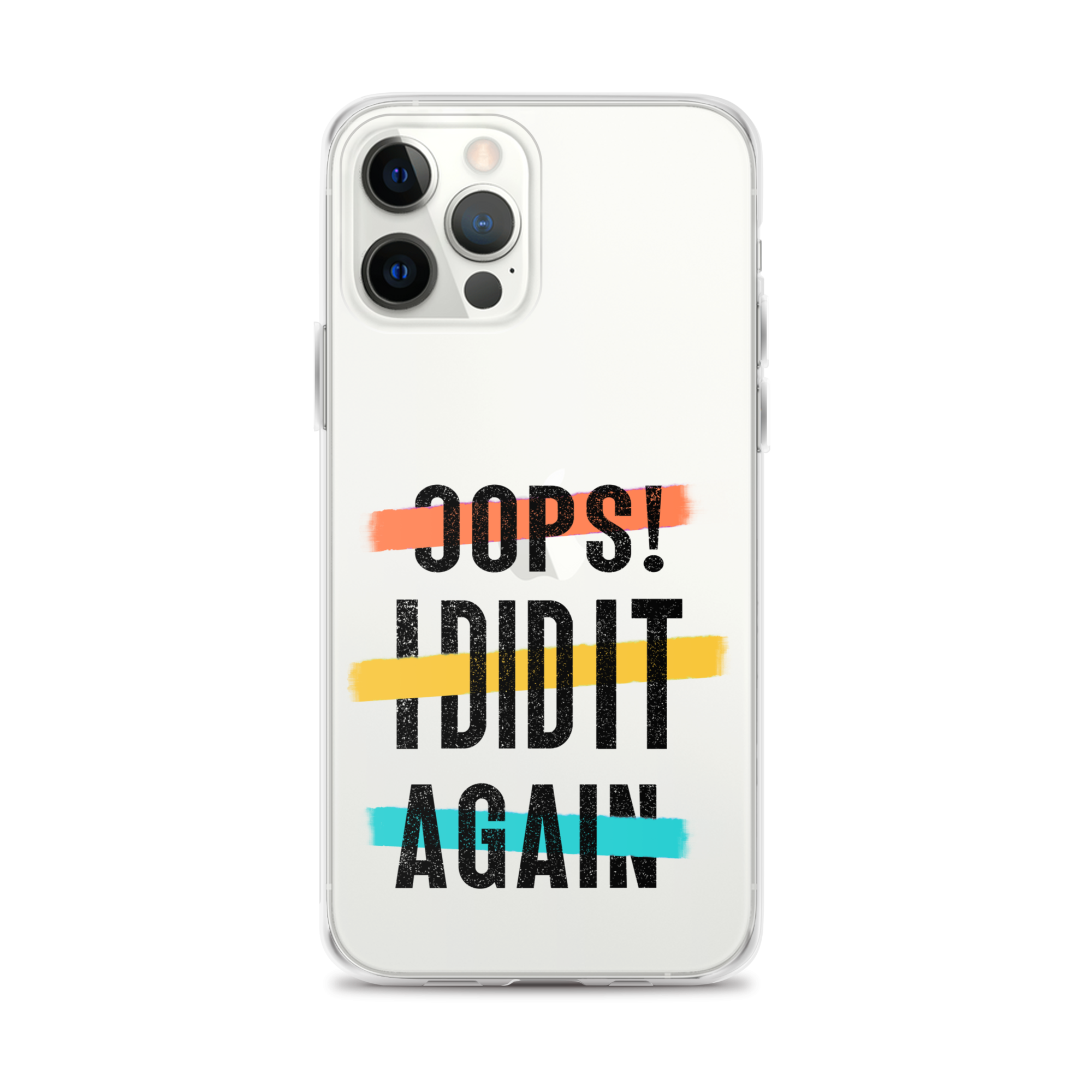 Oops! I Did It Again Clear Case for iPhone®