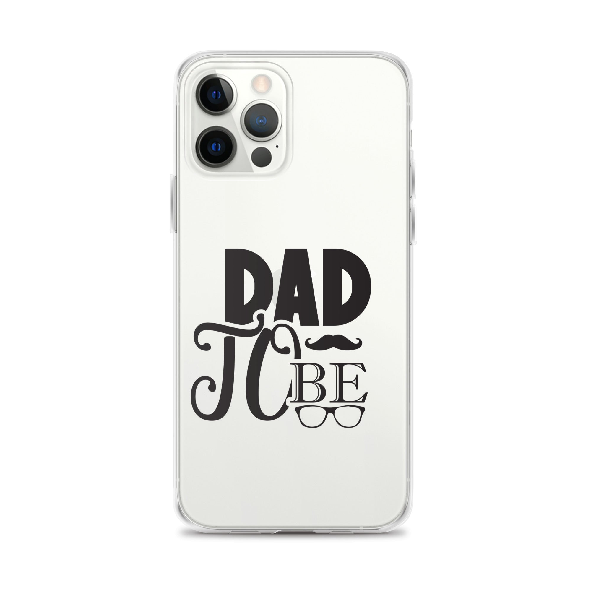 Dad To be Clear Case for iPhone®