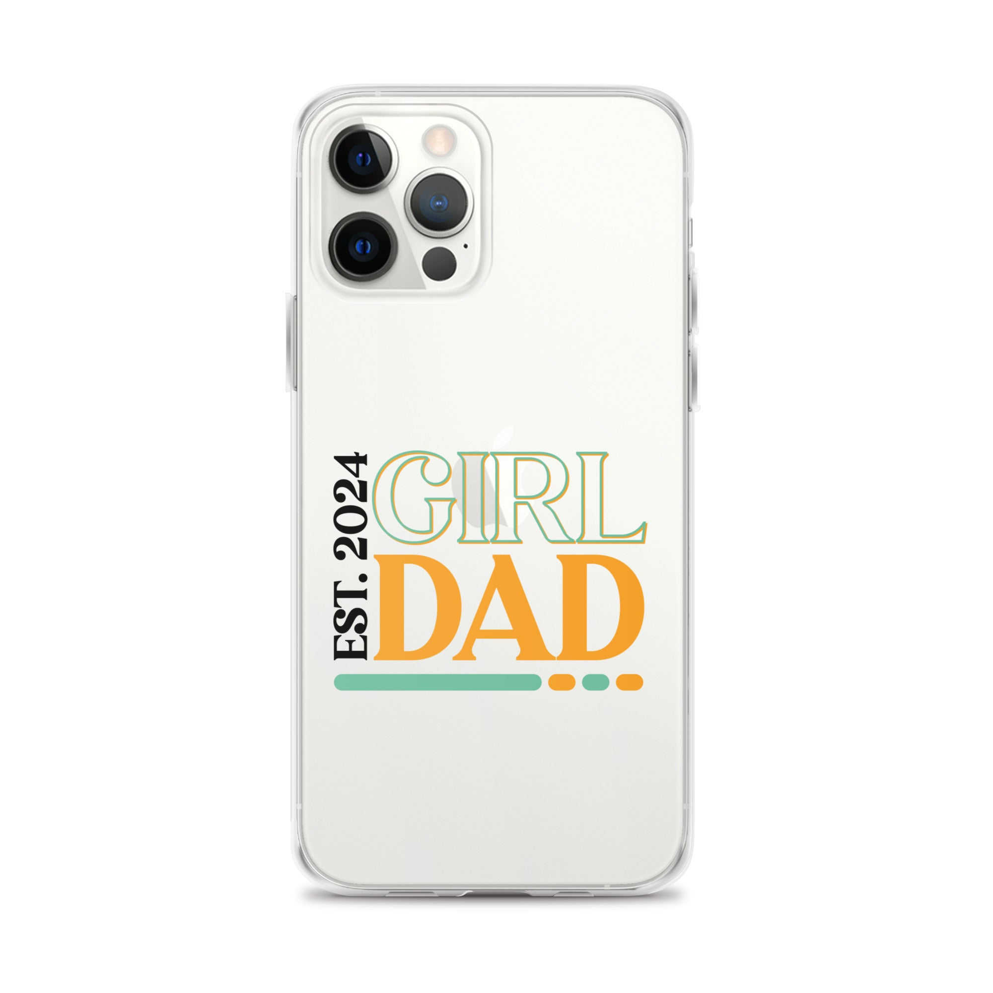 Girl Dad Est. 2024 Clear Case for iPhone®