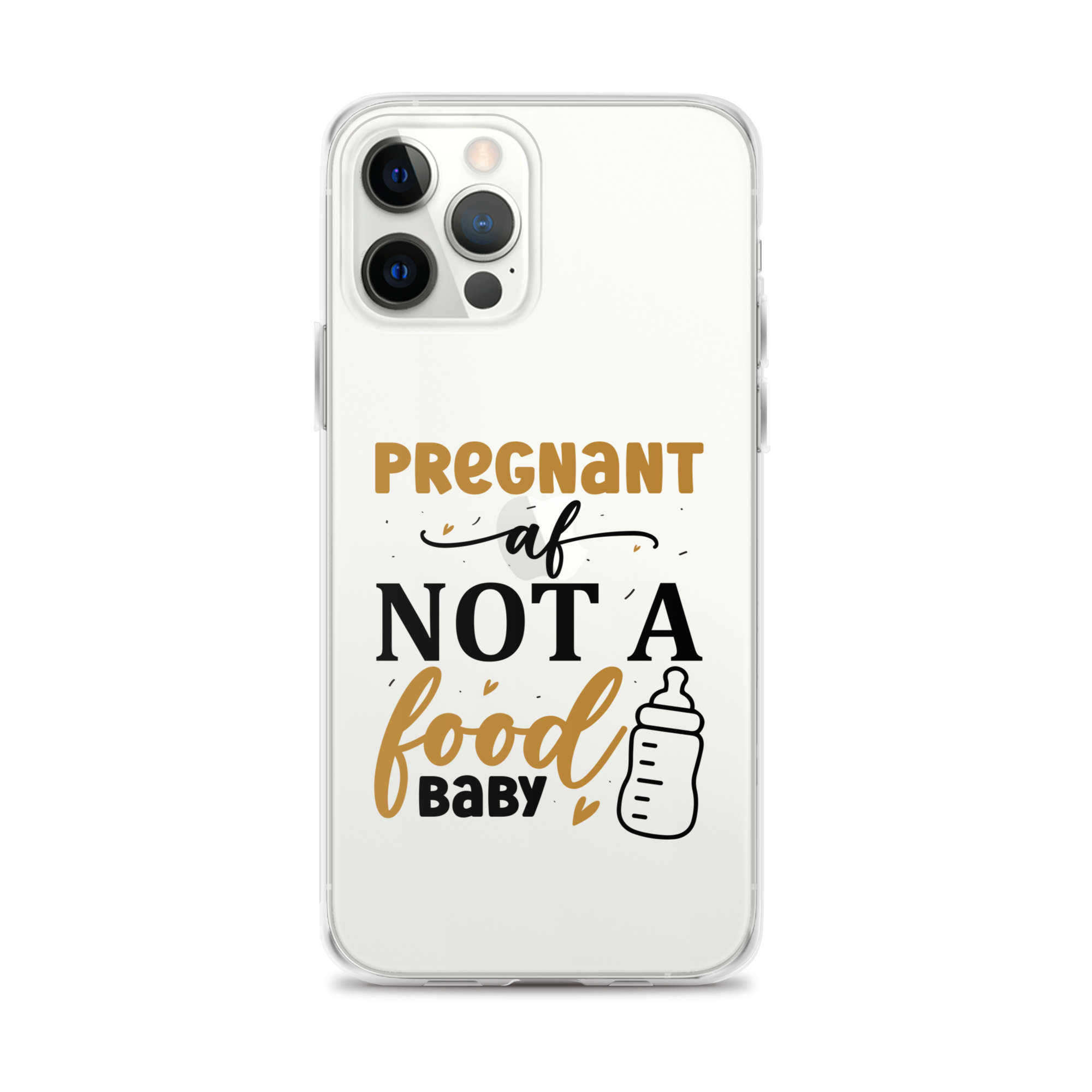 Pregnant AF Not A Food Baby Clear Case for iPhone®