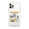 Pregnant AF Not A Food Baby Clear Case for iPhone®