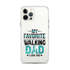 My Favorite Walking Dad, I Love You Clear Case for iPhone®