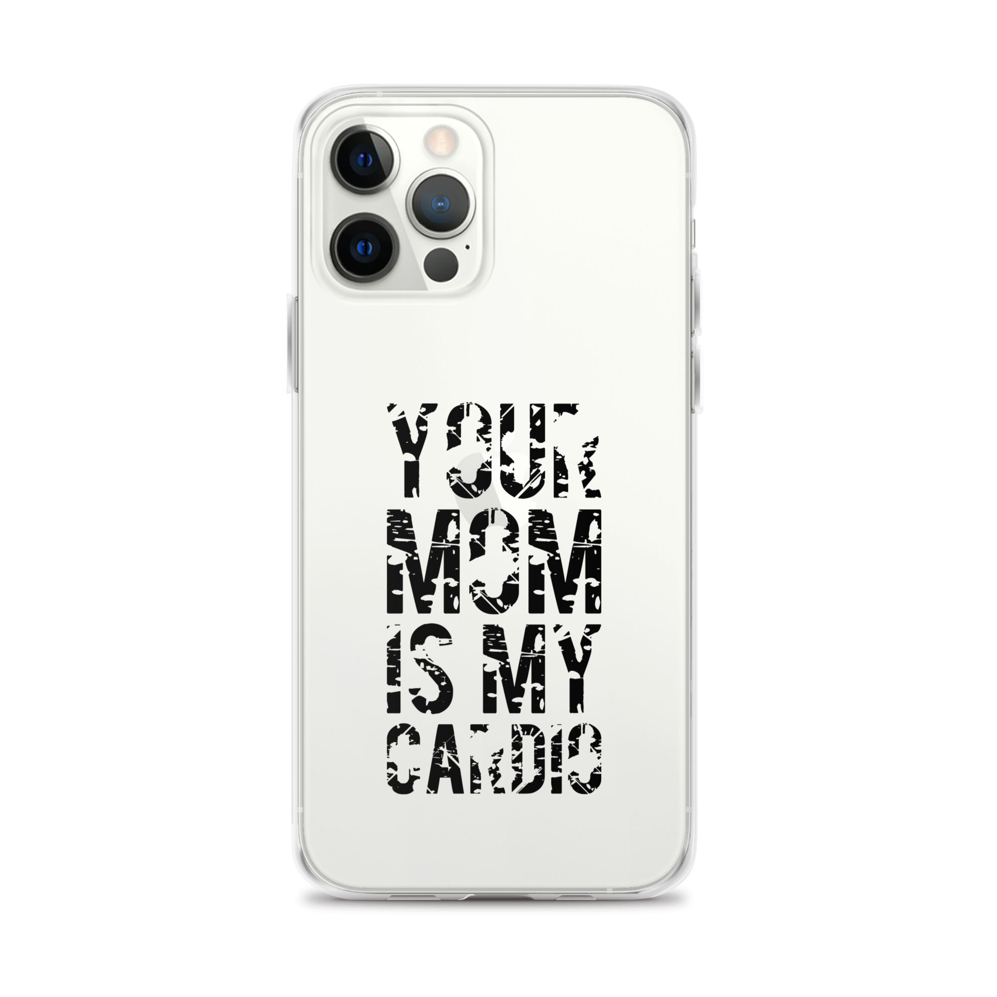 Your Mom Is My Cardio Clear Case for iPhone®