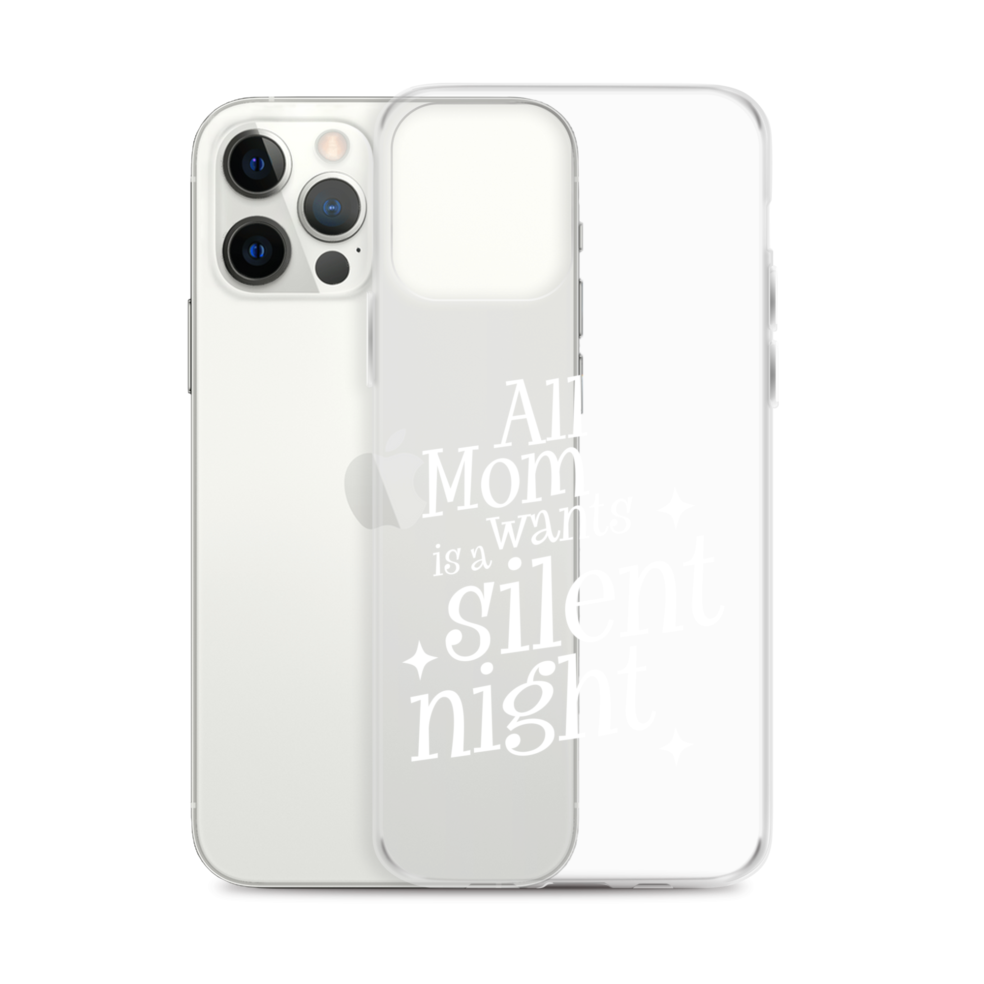 All Mama Wants Is A Silent Night Clear Case for iPhone®