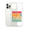 Awesome Dads Tattoos Beards Clear Case for iPhone®