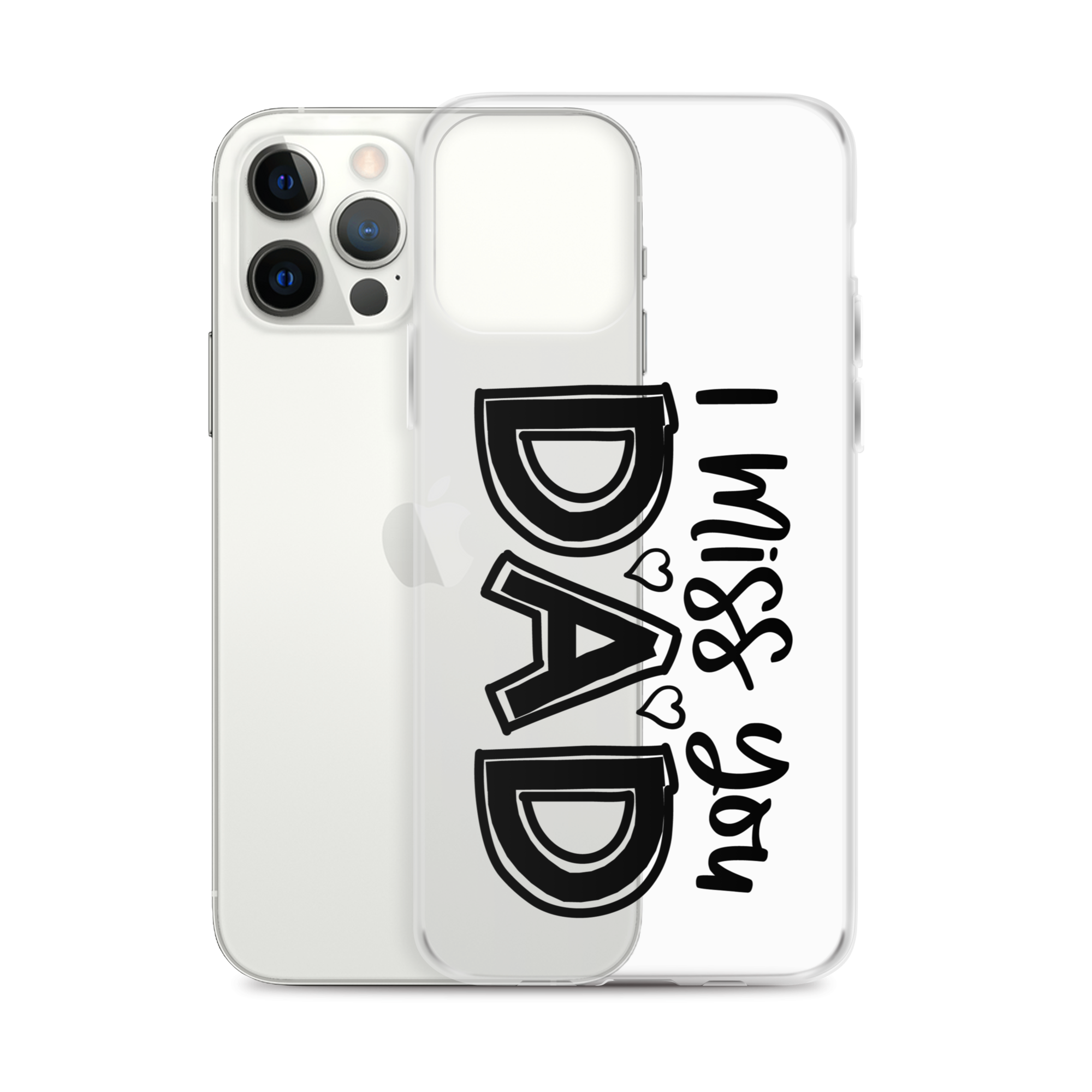 I Miss You Dad Clear Case for iPhone®