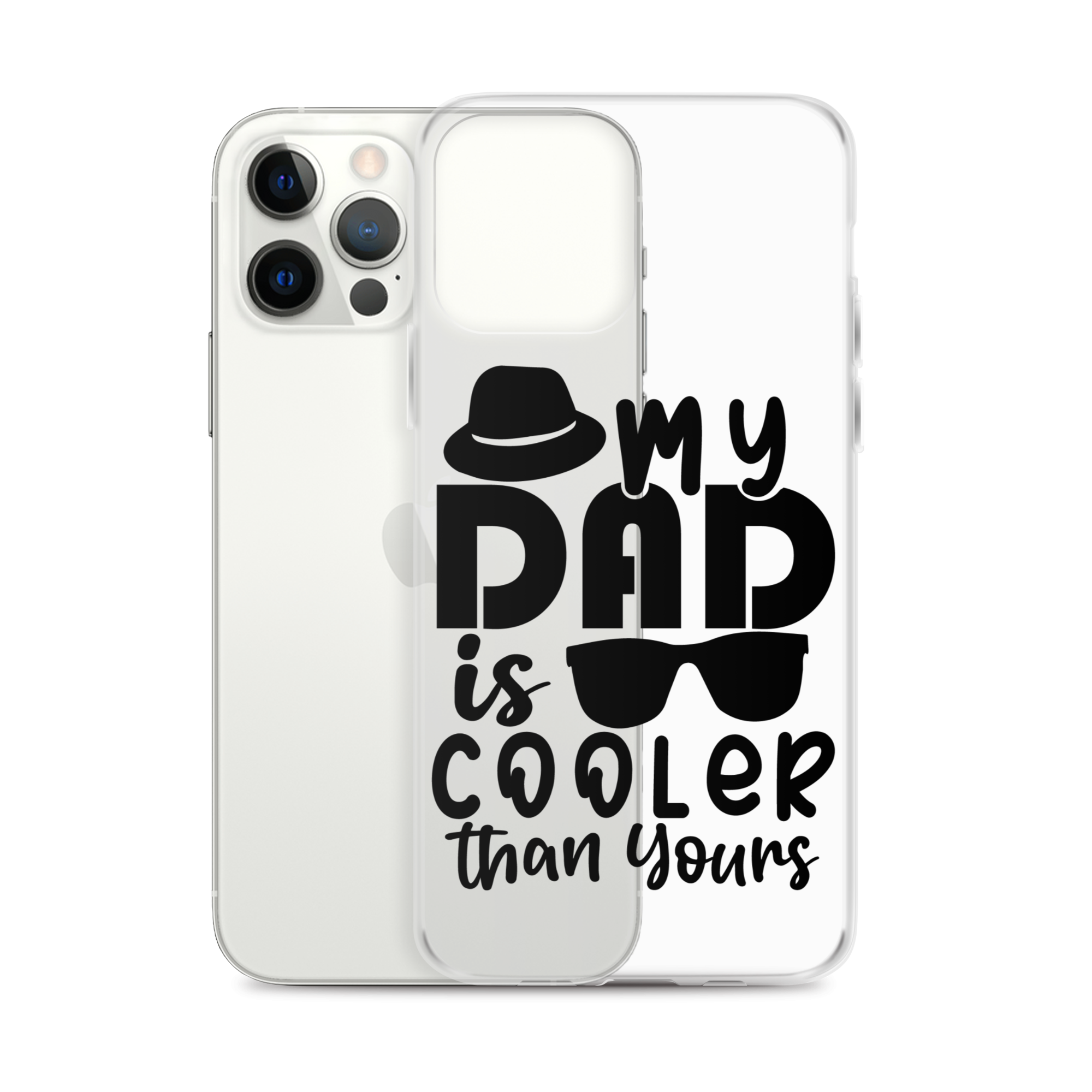 My Dad Is Cooler Than Yours Clear Case for iPhone®