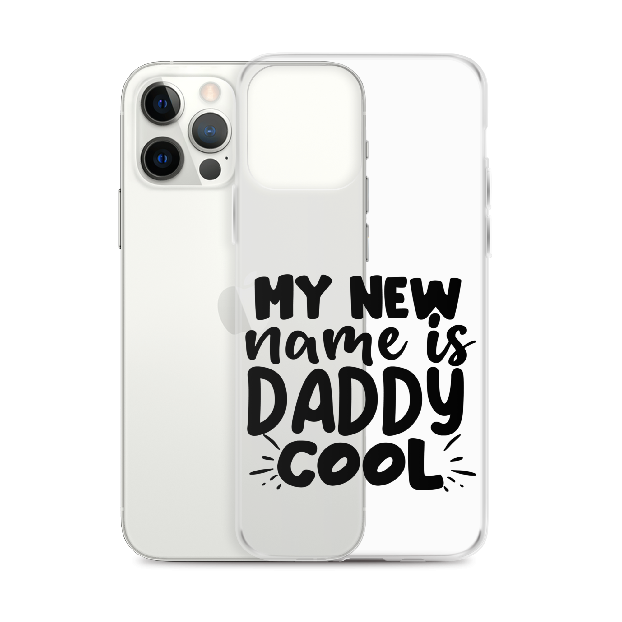 My New Name Is Daddy Cool Clear Case for iPhone®