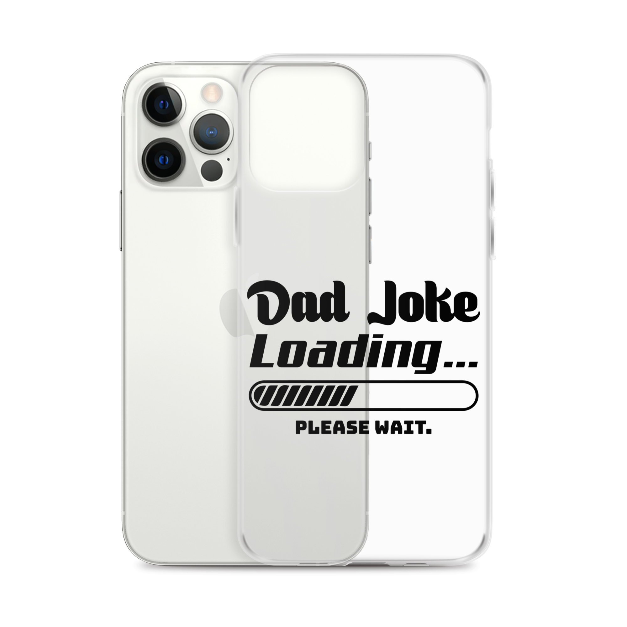 Dad Joke Loading... Please Wait Clear Case for iPhone®