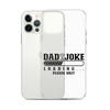 Dad Joke Loading... Please Wait Clear Case for iPhone®