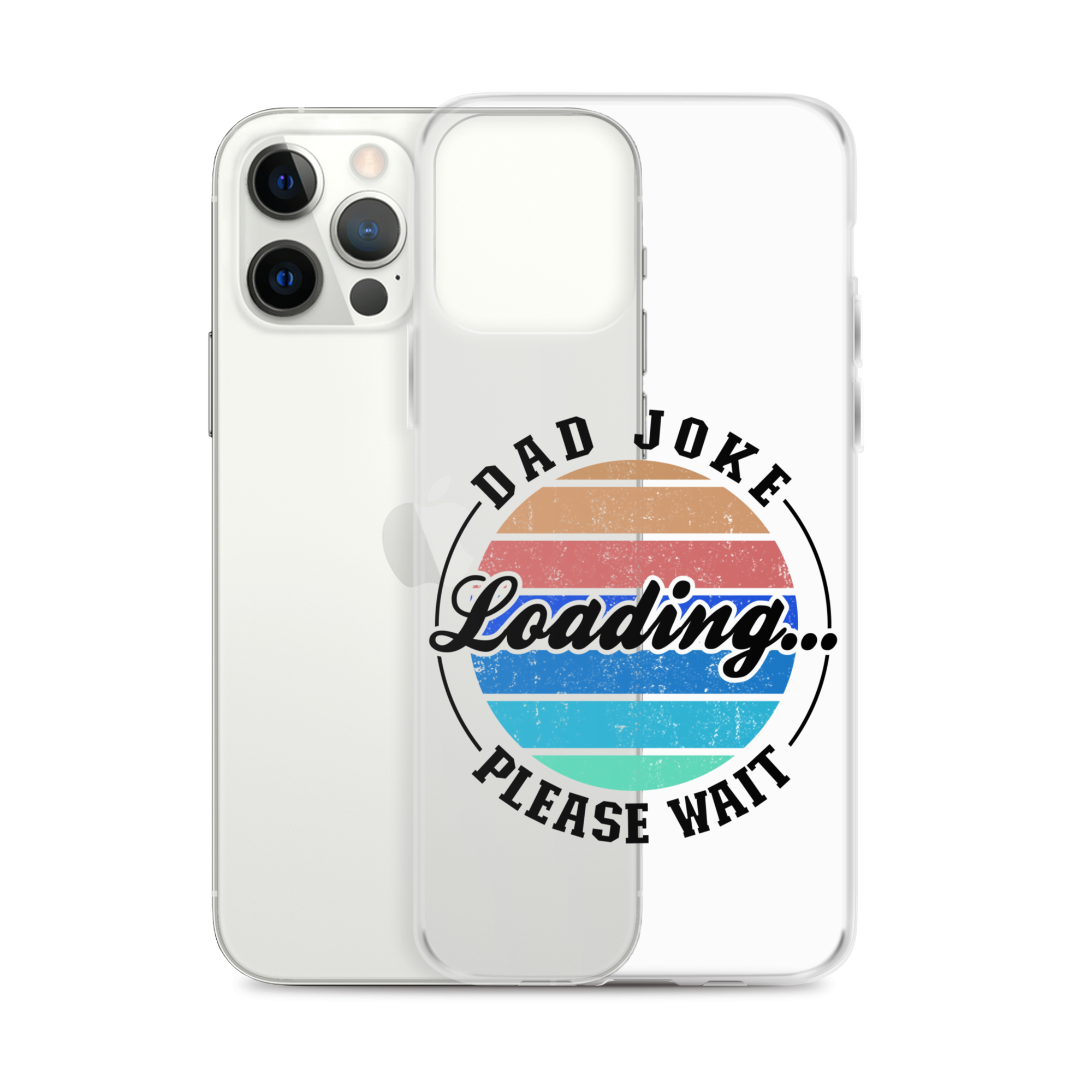 Dad Joke Loading... Please Wait Clear Case for iPhone®