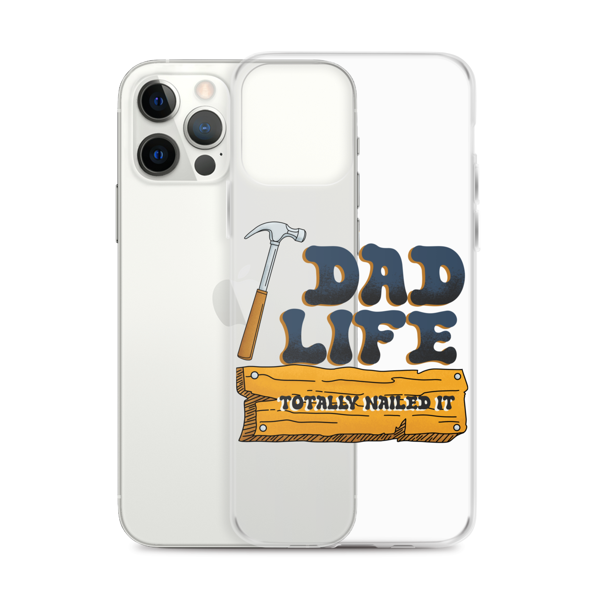 Dad Life totally Nailed It Clear Case for iPhone®